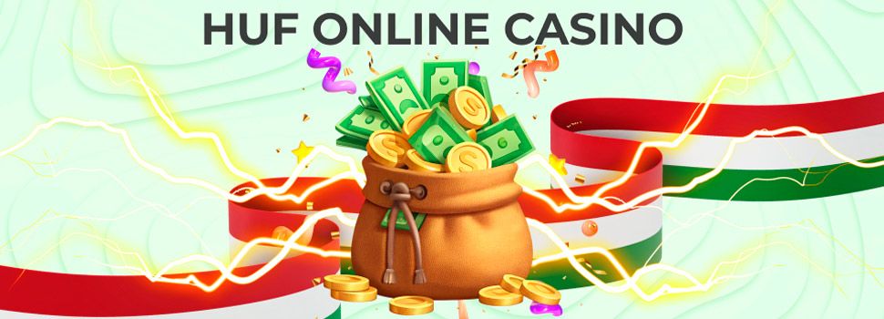 HUF online kaszinókban